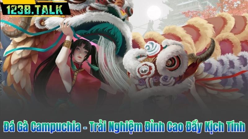 Đá Gà Campuchia - Trải Nghiệm Đỉnh Cao Đầy Kịch Tính