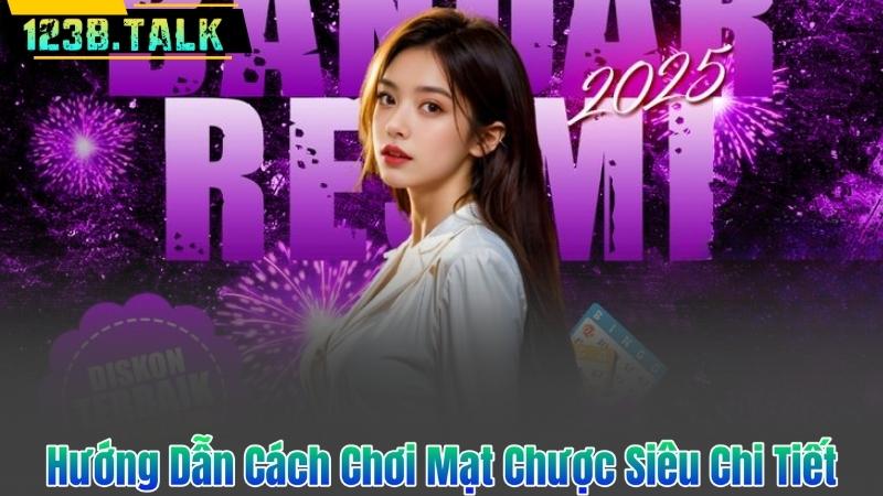 Hướng Dẫn Cách Chơi Mạt Chược Siêu Chi Tiết