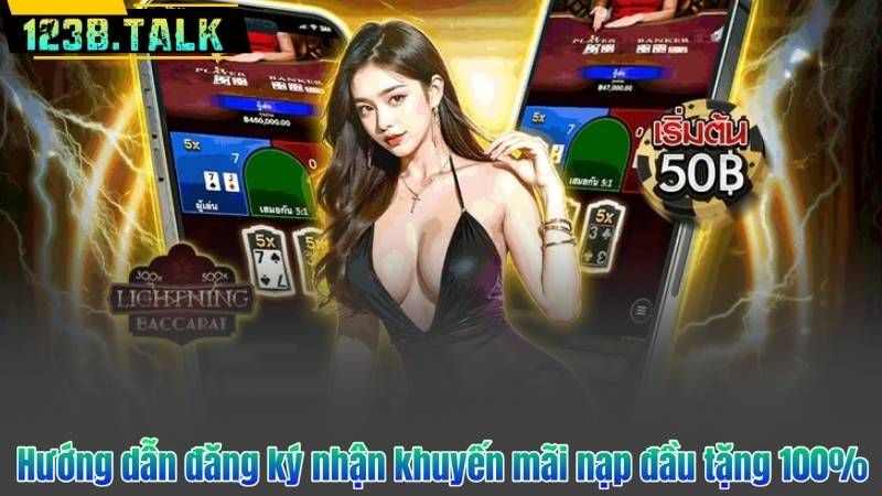 Hướng dẫn đăng ký nhận khuyến mãi nạp đầu tặng 100%